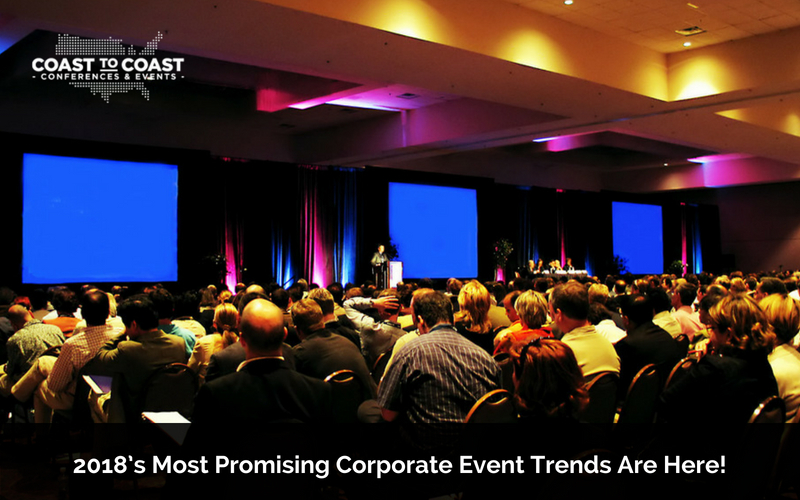 2018s-most-promising-corporate-event-trends-are-here