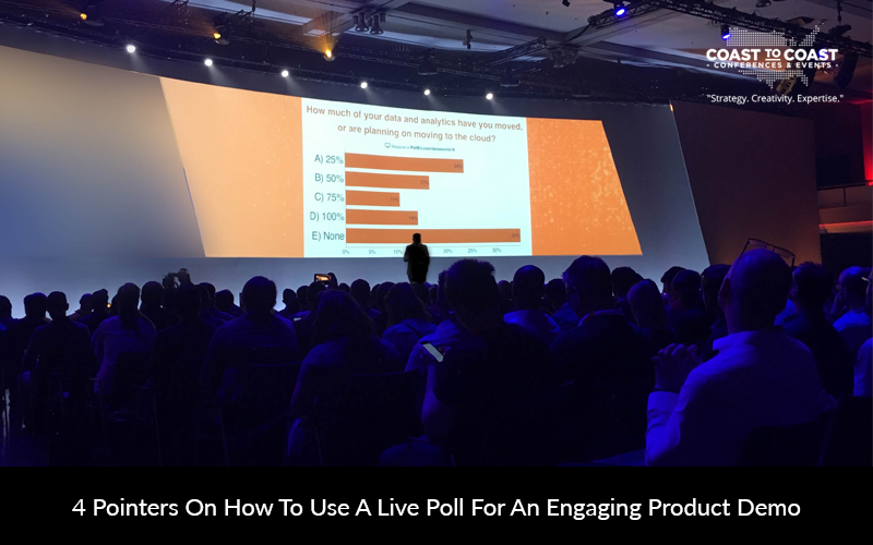 4 Pointers On How To Use A Live Poll For An Engaging Product Demo
