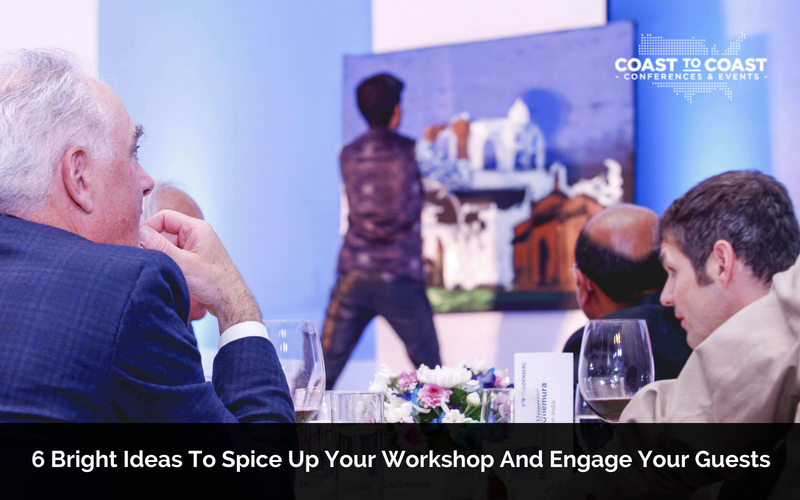 6-bright-ideas-to-spice-up-your-workshop-anengage-your-guests